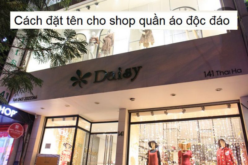Tên Shop quần áo thời trang nam độc lạ và ý nghĩa bạn không nên bỏ qua Tên Shop quần áo thời trang nam độc lạ và ý nghĩa bạn không nên bỏ qua