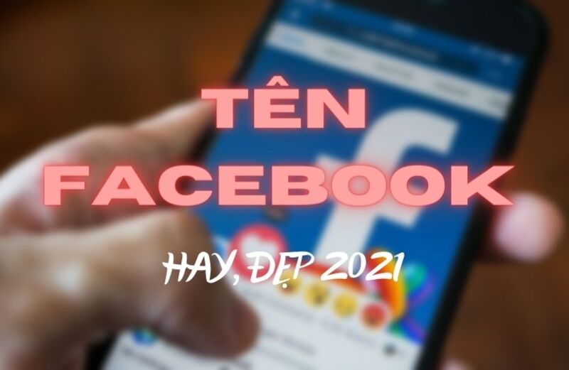Gợi ý một số tên tài khoản FB cực hay, chất như nước cất bạn nên xem qua Gợi ý một số tên tài khoản FB cực hay, chất như nước cất bạn nên xem qua