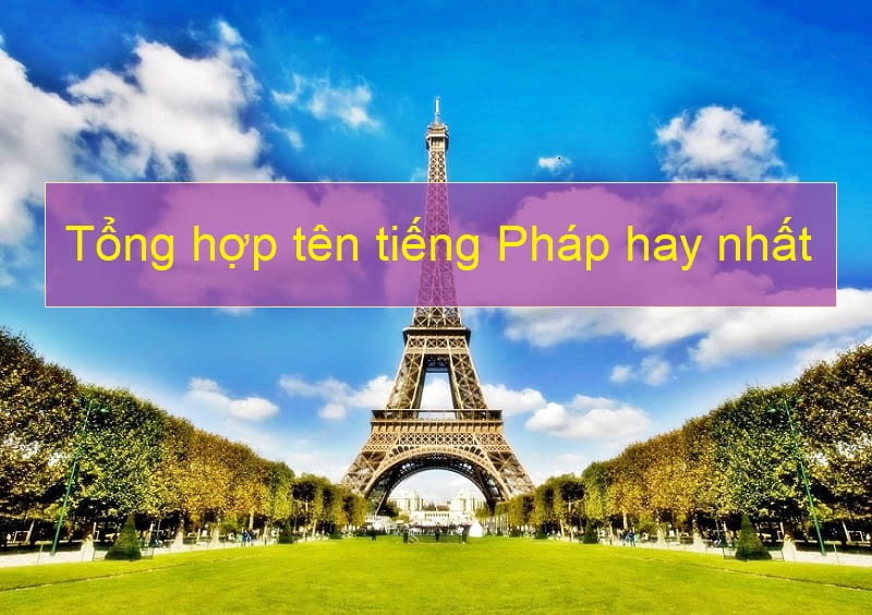 Bật mí bạn 3+ tiêu chí hàng đầu bố mẹ cần nắm rõ trước khi đặt tên bằng tiếng Pháp cho bé Bật mí bạn 3+ tiêu chí hàng đầu bố mẹ cần nắm rõ trước khi đặt tên bằng tiếng Pháp cho bé