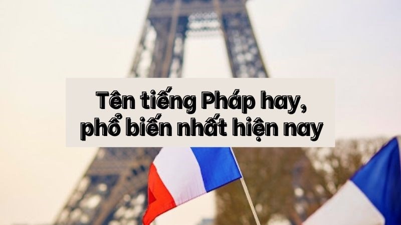 Mách bạn cách chọn biệt danh hay, phổ biến tiếng Pháp dựa vào biểu đồ Thần số học Mách bạn cách chọn biệt danh hay, phổ biến tiếng Pháp dựa vào biểu đồ Thần số học